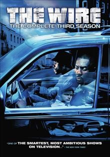 The wire :/ The complete third season [videorecording] / [presented by] HBO Original Programming ; directed by Joe Chappelle ... [et al.].