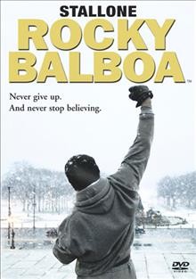 Rocky Balboa [videorecording] / Metro-Goldwyn-Mayer Pictures ; Columbia Pictures ; Revolution Studios ; produced by Charles Winkler, William Chartoff, David Winkler and Kevin King ; written and directed by Sylvester Stallone.