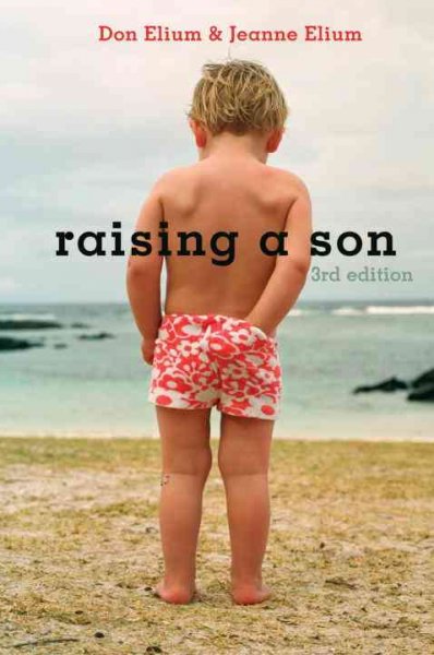 Raising a son / Don Elium, Jeanne Elium.