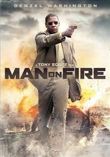 Man on fire [videorecording] / Fox 2000 Pictures and Regency Enterprises present a New Regency/Scott Free production, a Tony Scott film ; produced by Arnon Milchan, Tony Scott, Lucas Foster ; screenplay by Brian Helgeland ; directed by Tony Scott.