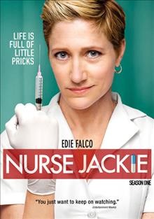 Nurse Jackie. Season one [videorecording] / Showtime Networks Inc. and Lions Gate Television, Inc.