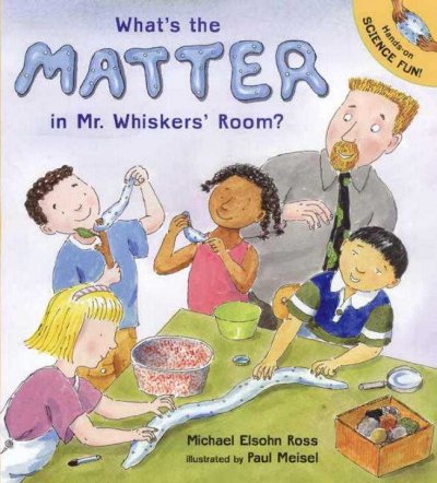 What's the matter in Mr. Whiskers' room? / Michael Elsohn Ross ; illustrated by Paul Meisel.