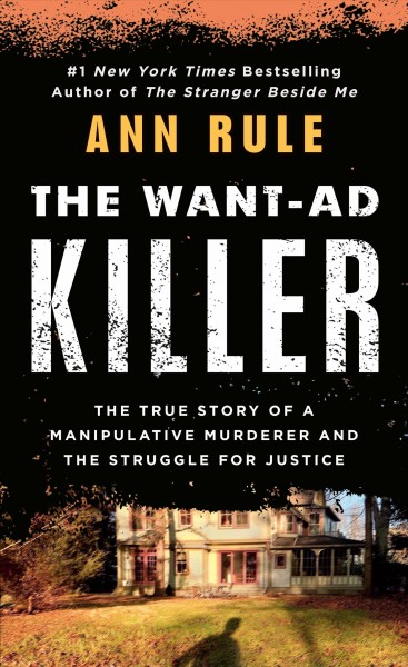 The want-ad killer / Ann Rule writing as Andy Stack.
