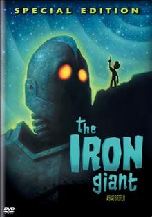 The iron giant [videorecording] / Warner Bros. ; produced by Allison Abbate and Des McAnuff ; screenplay by Tim McCanlies ; screen story by Brad Bird ; directed by Brad Bird.