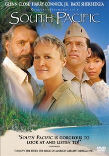 South Pacific [videorecording] / produced by Christine Sacani ; screenplay by Lawrence D. Cohen ; directed by Richard Pearce.