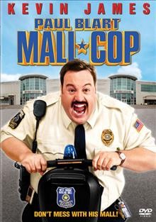 Paul Blart [videorecording] : mall cop / Columbia Pictures [and] Happy Madison Productions in association with Relativity Media ; produced by Doug Belgrad, Todd Garner, Kevin James, Adam Sandler, Jeff Sussman, Matthew Tolmach ; written by Kevin James & Nick Bakay ; directed by Steve Carr.