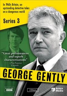 George Gently. Series 3 [videorecording] / a Company Pictures production for BBC; written by Peter Flannery and Mick Ford ; directed by Daniel O'Hara and Ciarán Donnelly ; produced by Johann Knobel.