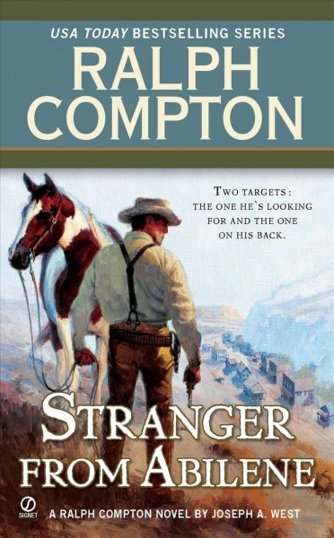 The stranger from Abilene : a Ralph Compton novel / by Joseph A. West.