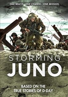 Storming Juno [videorecording] = À l'assaut de Juno / written by Christopher Gagosz ; directed by Tim Wolochatiuk.