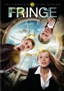 Fringe / The complete third season / [DVD/videorecording] / Warner Bros. Television ; Bad Robot.