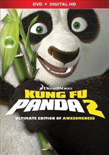 Kung fu panda 2 [video recording] / DreamWorks Animation SKG presents ; written by Jonathan Aibel & Glenn Berger ; produced by Melissa Cobb ; directed by Jennifer Yuh Nelson.