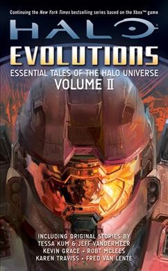 Halo evolutions : essential tales of the Halo universe. Vol. 2.