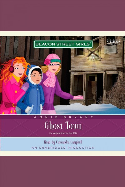 Ghost town [electronic resource] / Annie Bryant.