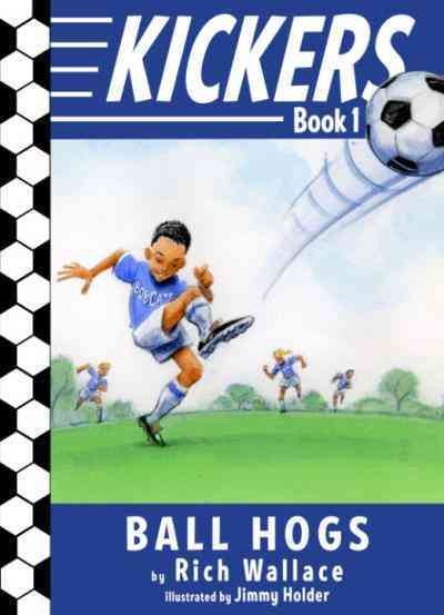 The ball hogs [electronic resource] / by Rich Wallace ; illustrated  by Jimmy Holder.