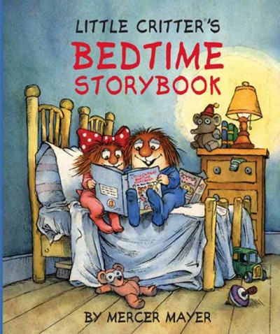 Little Critter's bedtime storybook / Mercer Mayer.