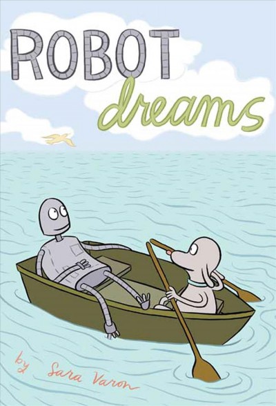 Robot dreams / Sara Varon.