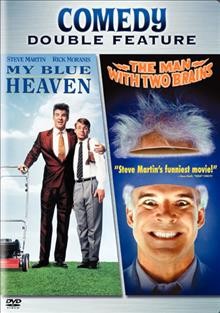 Comedy Double Feature: My blue heaven/ The man with two brains [videorecording].