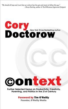 Context Cory Doctorow ; [foreword by Tim O'Reilly].
