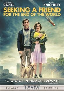 Seeking a friend for the end of the world [videorecording (DVD)].