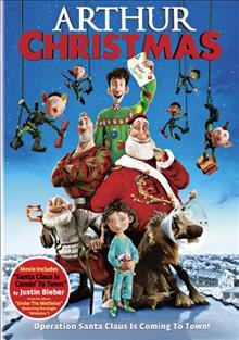 Arthur Christmas [videorecording] / produced by Steve Pegram ; written by Peter Baynham Smith ; directed by Sarah Smith.