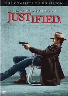 Justified. The complete third season / Bluebush Productions ; producers, Timothy Olyphant, Don Kurt.