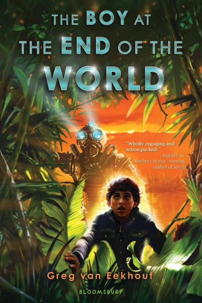 The boy at the end of the world [electronic resource] / Greg van Eekhout.