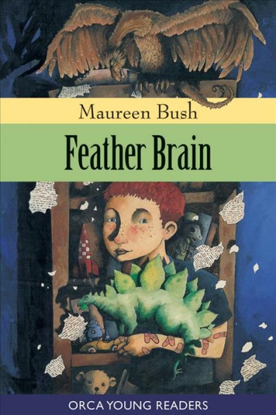 Feather brain [electronic resource] / Maureen Bush.