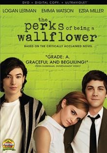 The perks of being a wallflower [videorecording] / produced by Lianne Halfon, John Malkovich, Russell Smith ; written and directed by Stephen Chbosky.