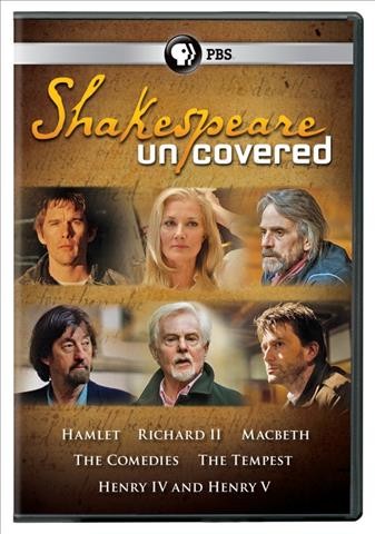 Shakespeare uncovered [videorecording].