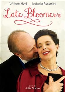 Late bloomers [videorecording] / co-written and directed by Julie Gavras.