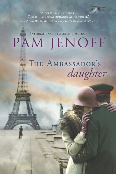 The ambassador's daughter / Pam Jenoff.