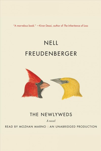 The newlyweds [electronic resource] : a novel / Nell Freudenberger.