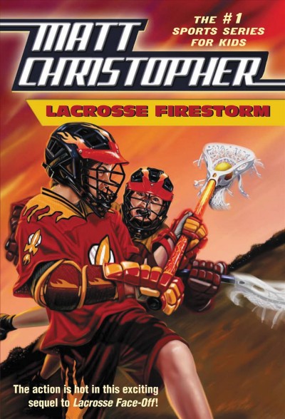 Lacrosse firestorm [electronic resource] / text by Stephanie Peters.