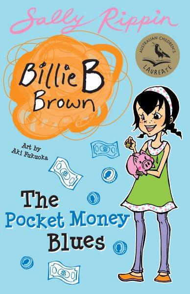 The pocket money blues [electronic resource] / by Sally Rippin, illustrated by Aki Fukuoka.
