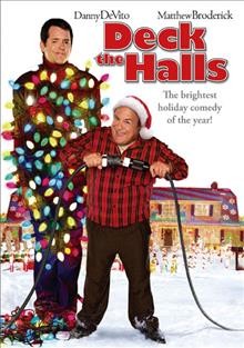Deck the halls / Regency Enterprises presents a New Regency/Cordouroy Films production ; a film by John Whitesell ; produced by Michael Costigan ; written by Matt Corman and Chris Ord and Don Rhymer ; directed by John Whitesell.