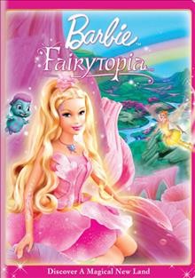 Barbie. Fairytopia [video recording (DVD)] /