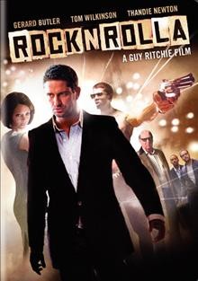 RocknRolla [videorecording] DVD2132/ Dark Castle Entertainment ; Toff Guy Films ; produced by Steve Clark-Hall, Susan Downey, Guy Ritchie, Joel Silver ; written by Guy Ritchie ; directed by Guy Ritchie.