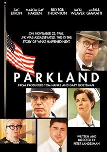 Parkland [videorecording] / Exclusive Media presents in association with The American Film Company and Millennium Entertainment a Playtone/Exclusive Media production ; produced by Tom Hanks, Gary Goetzman, Bill Paxton, Nigel Sinclair, Matt Jackson ; written and directed by Peter Landesman.
