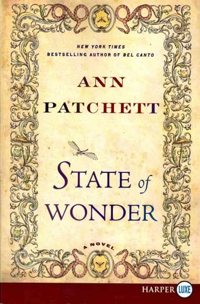 State of wonder [large print] / Ann Patchett.