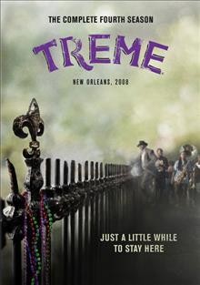 Treme. The complete fourth season / HBO Entertainment presents ; produced by Joseph Incaprera ; created by David Simon & Eric Overmyer.