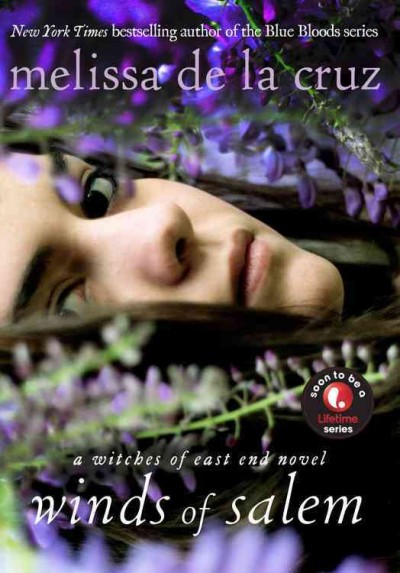 Winds of Salem : a witches of East End novel / Melissa De la Cruz.