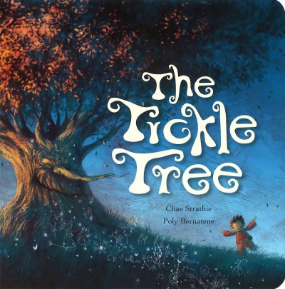 The tickle tree / written by Chae Strathie and illustrated by Poly Bernatene.