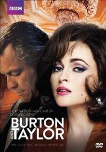 Burton and Taylor [video recording (DVD) / a BBC drama production ; co-produced with BBC America ; producer, Lachlan Mackinnon ; writer, William Ivory ; director, Richard Laxton.
