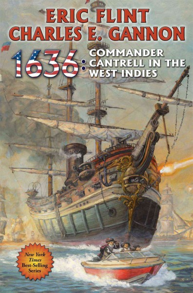 1636 : Commander Cantrell in the West Indies  / Eric Flint and Charles E. Gannon.