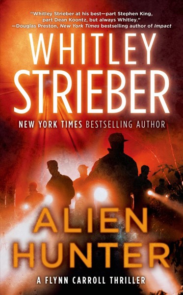Alien hunter / Whitley Strieber.