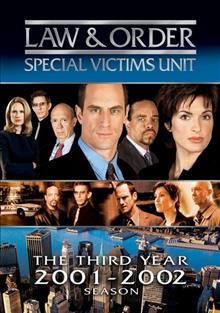 Law & order [videorecording] : Special Victims Unit. The third year, 2001-2002 season.