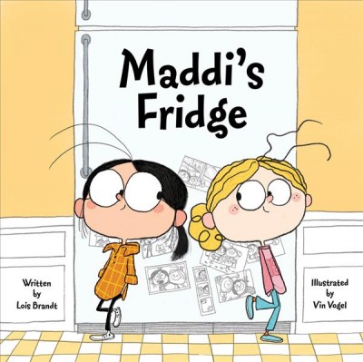 Maddi's fridge / written by Lois Brandt ; illustrated by Vin Vogel.