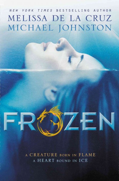 Frozen / by Melissa de la Cruz and Michael Johnston.