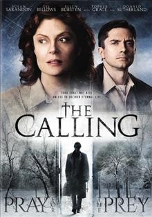 The calling [video recording (DVD)] / Stage 6 Films presents a Manis Film production, a Breaking Ball Films production in association with Darius Films ; produced by Randy Manis, Lonny Dubrofsky, Scott Abromovitch, Nicholas Tabarrok ; screenplay by Scott Abramovitch ; directed by Jason Stone.