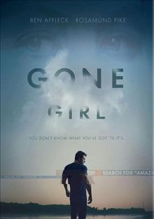 Gone girl  [videorecording] / Twentieth Century Fox and Regency Enterprises present a David Fincher film ; produced by Arnon Milchan, Joshua Donen, Reese Witherspoon, Ceán Chaffin ; screenplay by Gillian Flynn ; directed by David Fincher.